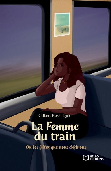 La Femme du train - Ou les filles que nous désirons (eBook, ePUB) La Femme du train - Ou les filles que nous désirons (eBook, ePUB)