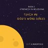 Teach me God's Word Series (eBook, ePUB) - Bild 1