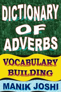 Cover Dictionary of Adverbs: Vocabulary Building (English Word Power, #23) (eBook, ePUB)