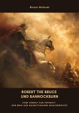 Robert the Bruce und Bannockburn (eBook, ePUB)