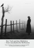 Der Tod und das Mädchen - Eine musikalische Reflexion (eBook, ePUB)