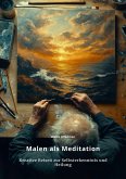 Malen als Meditation (eBook, ePUB)