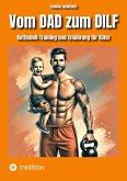 Vom DAD zum DILF (eBook, ePUB) Vom DAD zum DILF (eBook, ePUB)