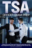 TSA Officer Exam Prep Complete Study Guide with Practice Questions to Ace the Transportation Security Administration Officer Test (eBook, ePUB)