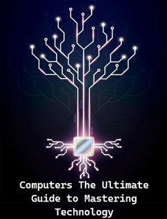 Cover The Ultimate Guide to Mastering Technology (eBook, ePUB)