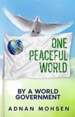 One Peaceful World (eBook, ePUB) One Peaceful World (eBook, ePUB)