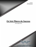 Os Seis Pilares do Sucesso (eBook, ePUB)