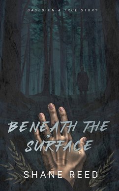 Beneath The Surface (True Crime) (eBook, ePUB) - Reed, Shane
