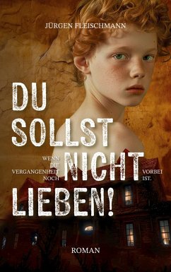 Du sollst nicht lieben! (eBook, ePUB) Du sollst nicht lieben! (eBook, ePUB)