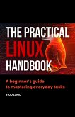 The Practical Linux Handbook (eBook, ePUB) The Practical Linux Handbook (eBook, ePUB)