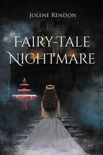 Fairy-Tale Nightmare (eBook, ePUB) Fairy-Tale Nightmare (eBook, ePUB)