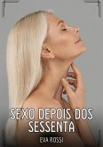 Sexo depois dos sessenta (eBook, ePUB) Sexo depois dos sessenta (eBook, ePUB)