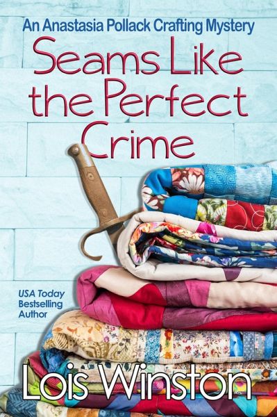 Seams Like the Perfect Crime (An Anastasia Pollack Crafting Mystery, #14) (eBook, ePUB)