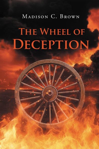 The Wheel of Deception (eBook, ePUB) The Wheel of Deception (eBook, ePUB)