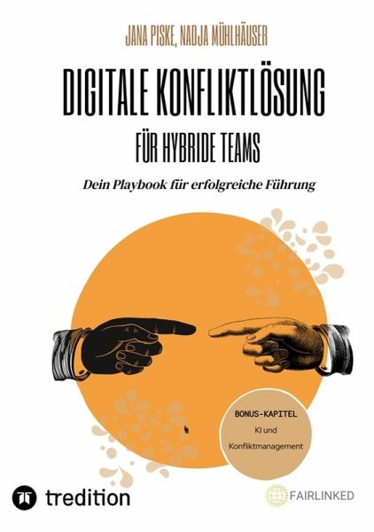 Digitale Konfliktlösung für hybride Teams (Bonus-Kapitel: KI in der Konfliktlösung) (eBook, ePUB)
