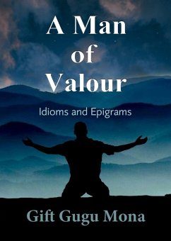 Cover A Man of Valour: Idioms and Epigrams (eBook, ePUB)