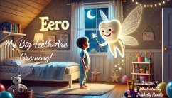 My Big Kid Teeth Are Growing! (eBook, ePUB) - Padilla, Nashelly