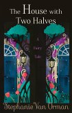 The House With Two Halves (eBook, ePUB) The House With Two Halves (eBook, ePUB)
