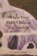 When Your Faith Choices Are Unclear... - Bild 1