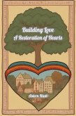 Building Love : A Restoration of Hearts (eBook, ePUB)