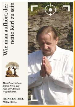 Wie man aufhört, der nette Kerl zu sein (eBook, ePUB) - Duthel, Heinz