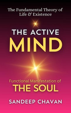 Cover The Active Mind (The Fundamental Theory of Life & Existence, #2) (eBook, ePUB)