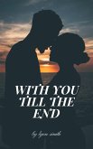 With You Till the End (eBook, ePUB)