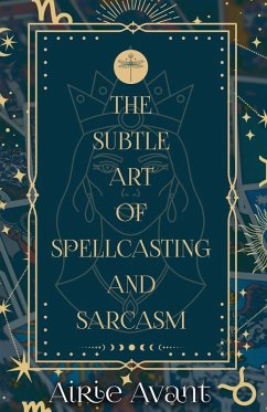 Cover The Subtle Art of Spellcasting and Sarcasm (The Witches of Blue Crab Bay, #1) (eBook, ePUB)
