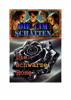 Die 4 im Schatten: Die schwarze Rose (eBook, ePUB) - Breitner, Leonie