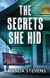 The Secrets She Hid (eBook, ePUB) - Bild 1