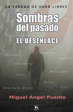 Sombras del pasado. El desenlace (eBook, ePUB) - Campos, Miguel Ángel Puente