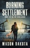 Burning Settlement (Fire Giver, #1) (eBook, ePUB)