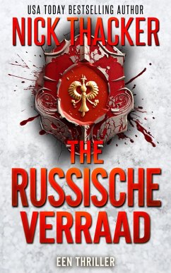 Het Russische Verraad (Harvey Bennett Thrillers - Dutch, #15) (eBook, ePUB) - Thacker, Nick Het Russische Verraad (Harvey Bennett Thrillers - Dutch, #15) (eBook, ePUB) - Thacker, Nick