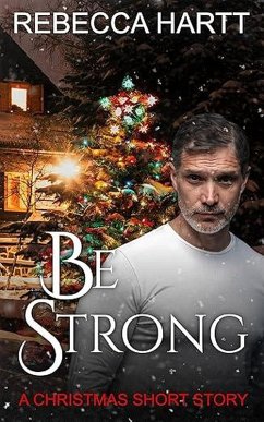 Be Strong, A Christmas Novella (Acts of Valor, #8) (eBook, ePUB) - Hartt, Rebecca