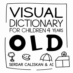 Visuals Dictionary For Children 4 Years (eBook, ePUB) - Çaliskan, Serdar