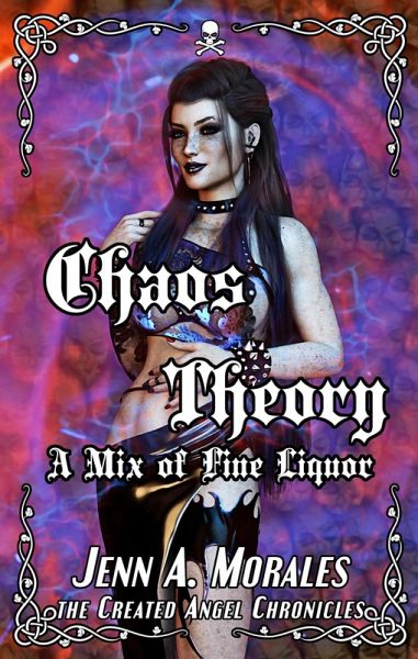 Chaos Theory (The Created Angel Chronicles, #5) (eBook, ePUB) Chaos Theory (The Created Angel Chronicles, #5) (eBook, ePUB)