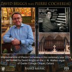David Briggs Spielt Pierre Cochereau David Briggs Spielt Pierre Cochereau