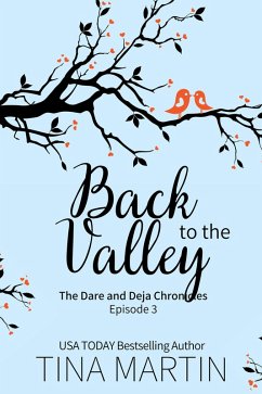 Back To the Valley (The Dare and Deja Chronicles, #3) (eBook, ePUB) - Martin, Tina