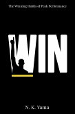 W.I.N.: The Winning Habits of Peak Performance (eBook, ePUB)