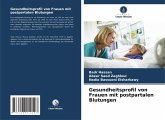 Gesundheitsprofil von Frauen mit postpartalen Blutungen Gesundheitsprofil von Frauen mit postpartalen Blutungen
