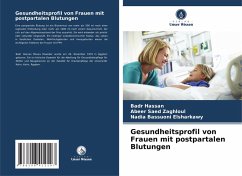 Gesundheitsprofil von Frauen mit postpartalen Blutungen - Hassan, Badr; Saed Zaghloul, Abeer; Elsharkawy, Nadia Bassuoni