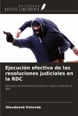 Ejecución efectiva de las resoluciones judiciales en la RDC