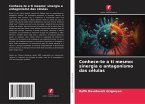 Conhece-te a ti mesmo: sinergia e antagonismo das células Conhece-te a ti mesmo: sinergia e antagonismo das células