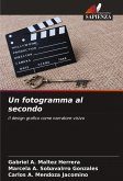 Un fotogramma al secondo Un fotogramma al secondo