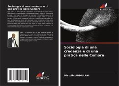 Sociologia di una credenza e di una pratica nelle Comore - ABDILLAHI, Mistoihi Sociologia di una credenza e di una pratica nelle Comore - ABDILLAHI, Mistoihi