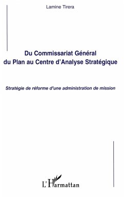 Du Commissariat Général du Plan au Centre d'Analyse Stratégique - Tirera, Lamine
