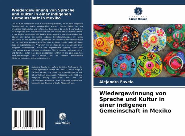 Wiedergewinnung von Sprache und Kultur in einer indigenen Gemeinschaft in Mexiko Wiedergewinnung von Sprache und Kultur in einer indigenen Gemeinschaft in Mexiko