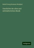 Geschichte der alten und mittelalterlichen Musik Geschichte der alten und mittelalterlichen Musik