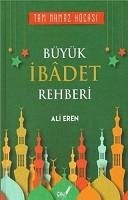 Büyük Ibadet Rehberi Ciltli - Eren, Ali