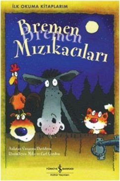 Ilk Okuma Kitaplarim - Bremen Mizikacilari - Davidson, Susanna